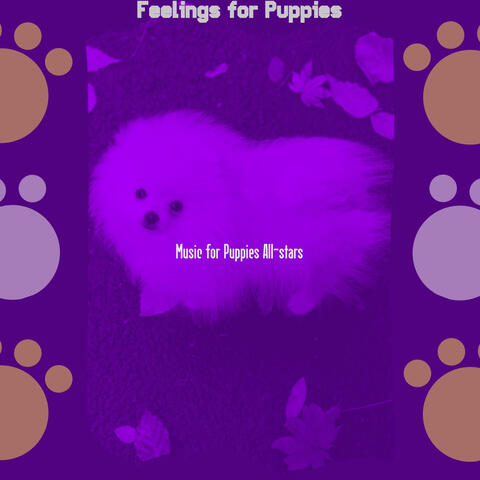 Feelings for Puppies