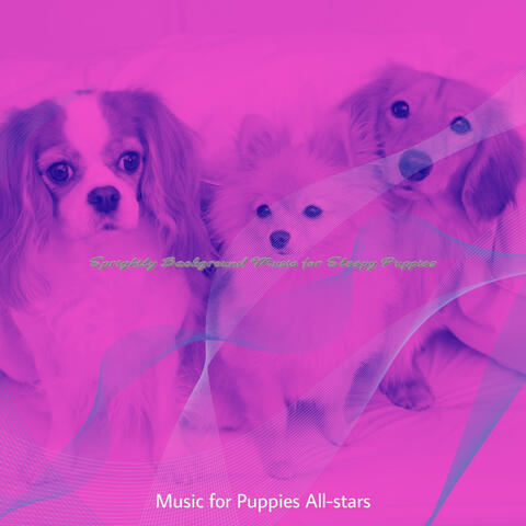 Sprightly Background Music for Sleepy Puppies