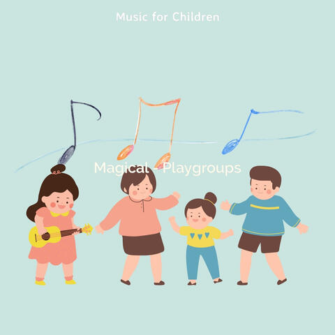 Magical - Playgroups