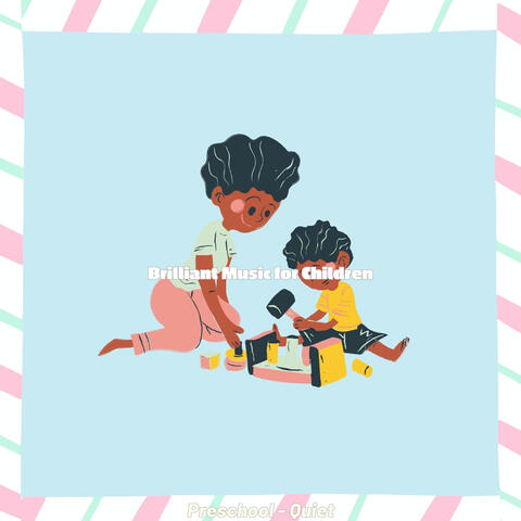 Preschool - Quiet