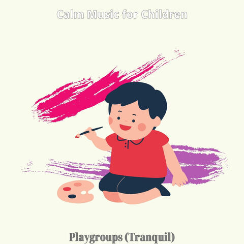 Playgroups (Tranquil)