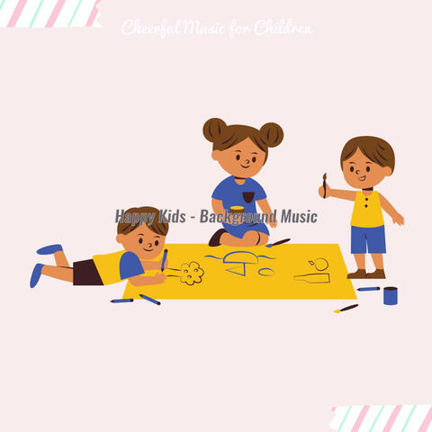 Happy Kids - Background Music