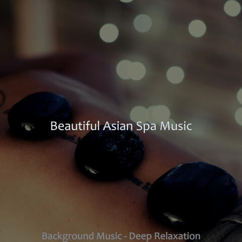 Background Music - Deep Relaxation