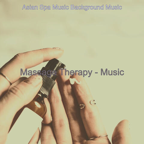 Massage Therapy - Music