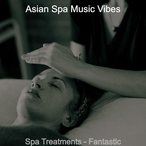 Spa Treatments - Fantastic
