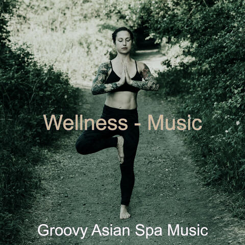 Wellness - Music