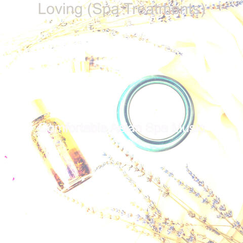 Loving (Spa Treatments)
