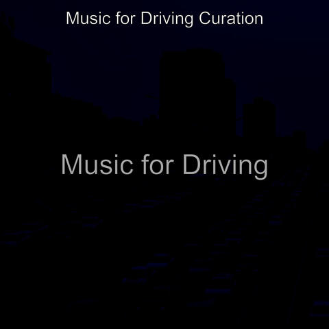 Music for Driving