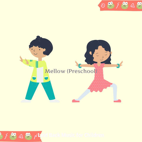 Mellow (Preschool)