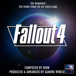 The Wanderer Theme (From "Fallout 4")
