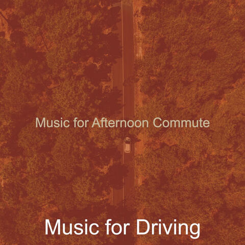 Music for Afternoon Commute