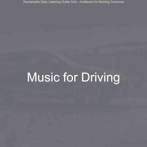 Remarkable Easy Listening Guitar Solo - Ambiance for Morning Commute