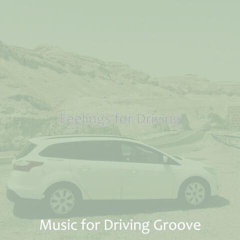 Feelings for Driving