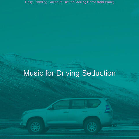 Easy Listening Guitar (Music for Coming Home from Work)