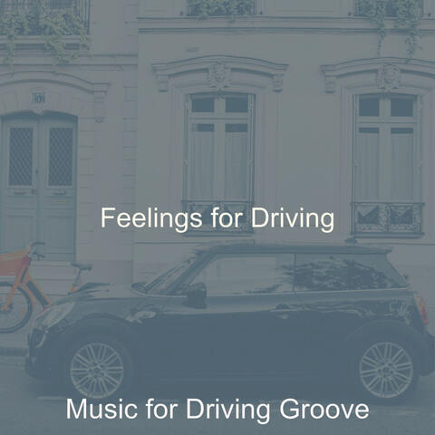 Feelings for Driving