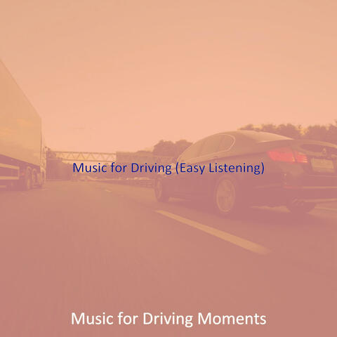Music for Driving (Easy Listening)
