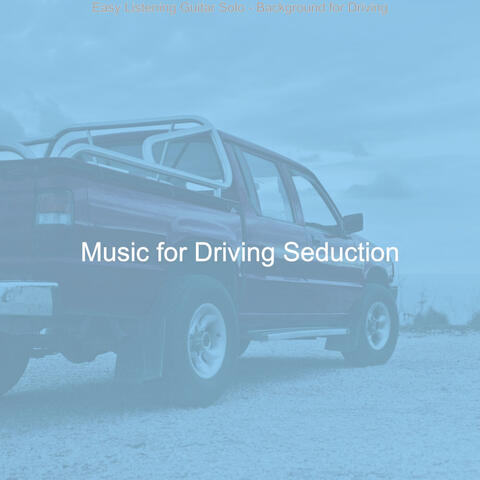 Easy Listening Guitar Solo - Background for Driving