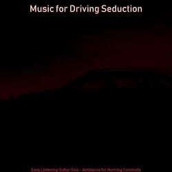 Lovely Piano and Guitars - Vibe for Driving Home