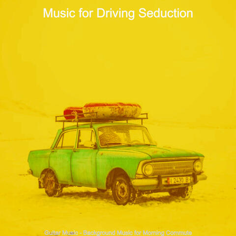 Guitar Music - Background Music for Morning Commute