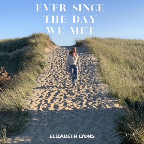 Ever Since The Day We Met