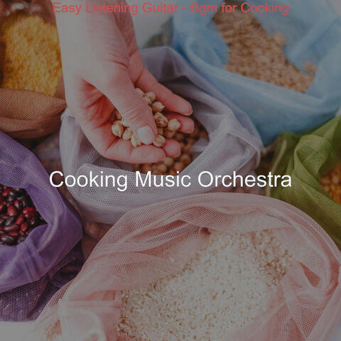 Easy Listening Guitar - Bgm for Cooking