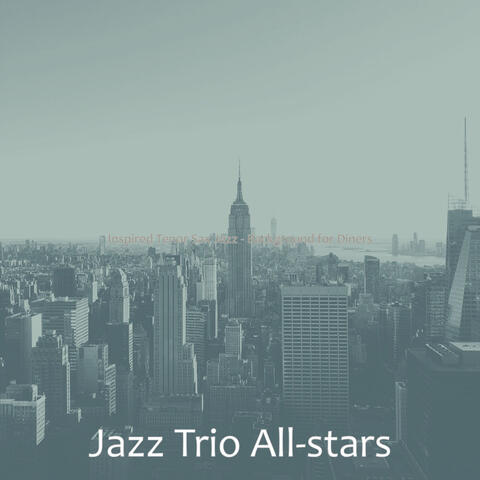 Inspired Tenor Sax Jazz - Background for Diners