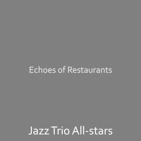 Echoes of Restaurants