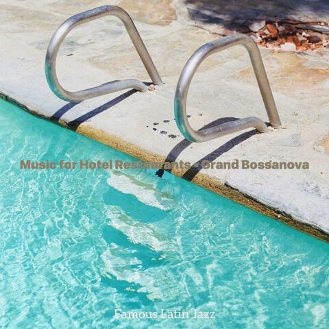 Music for Hotel Restaurants - Grand Bossanova