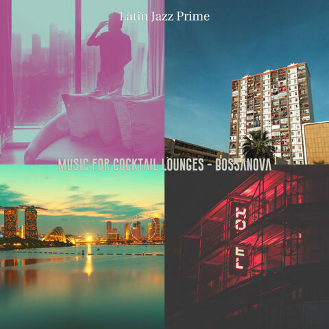 Music for Cocktail Lounges - Bossanova