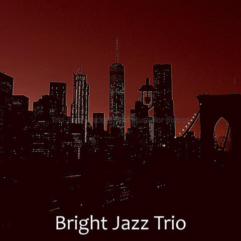 Trio Jazz - Background Music for Bistros