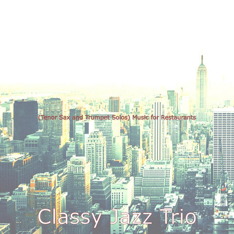 (Tenor Sax and Trumpet Solos) Music for Restaurants