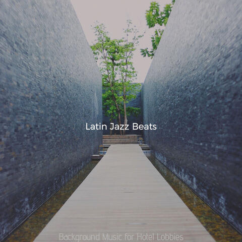 Background Music for Hotel Lobbies