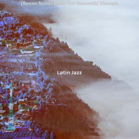 (Bossa Nova) Music for Romantic Dinners