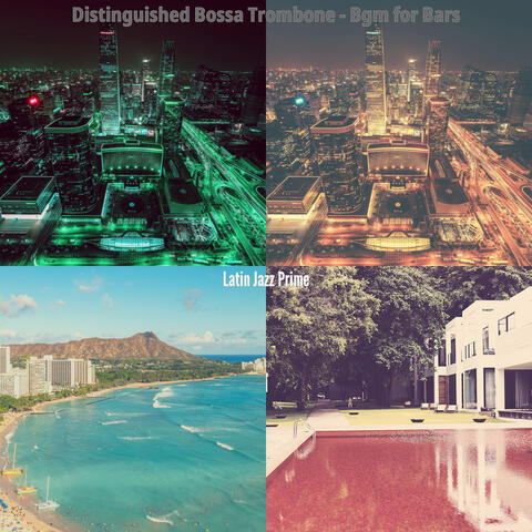 Distinguished Bossa Trombone - Bgm for Bars
