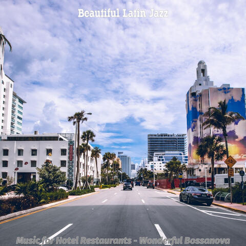 Music for Hotel Restaurants - Wonderful Bossanova