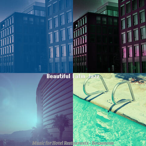 Music for Hotel Restaurants - Bossanova