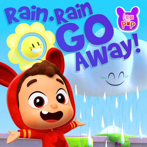 Rain, Rain, Go Away