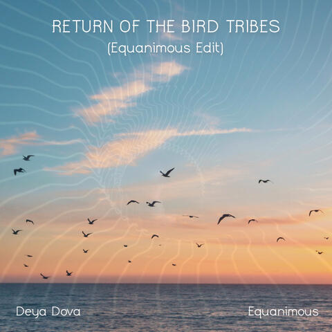 Return of the Bird Tribes