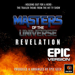 Holding Out For A Hero (From "Masters Of The Universe Revelation")