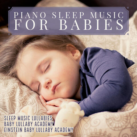 Piano Sleep Music for Babies