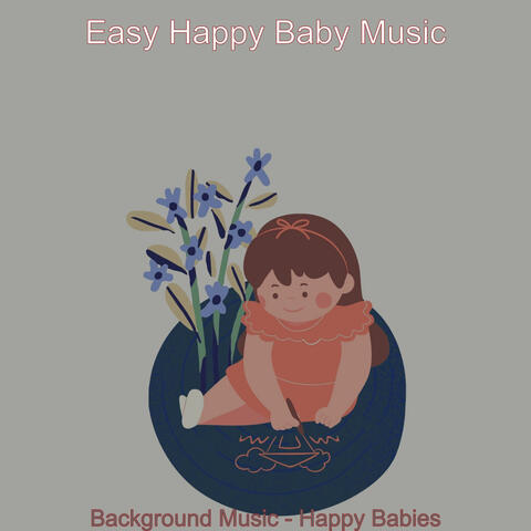 Background Music - Happy Babies