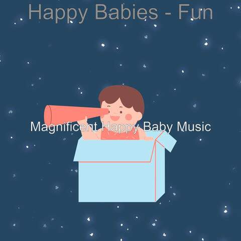 Happy Babies - Fun