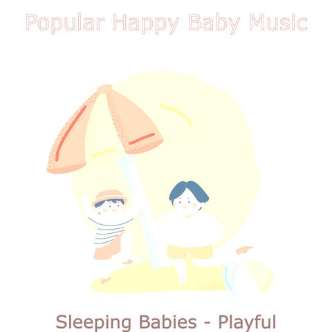 Sleeping Babies - Playful