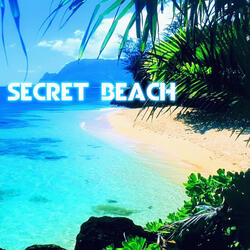Secret Beach Cool Forest (feat. Tropical Sounds, Nature Breeze, Nature Essentials, Outside Samples, Outside Sounds & Perfect For Sleeping)