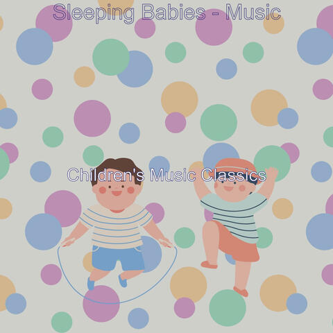Sleeping Babies - Music