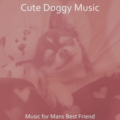 Music for Mans Best Friend