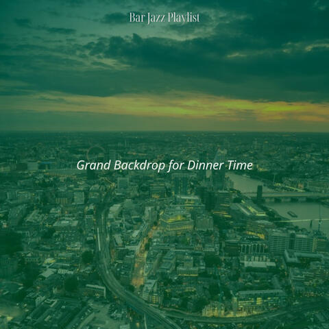 Grand Backdrop for Dinner Time
