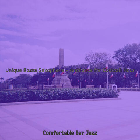 Unique Bossa Saxophone - Ambiance for Cocktail Hour