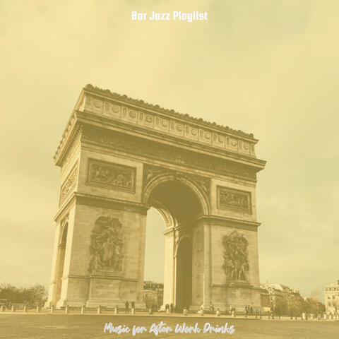 Music for After Work Drinks