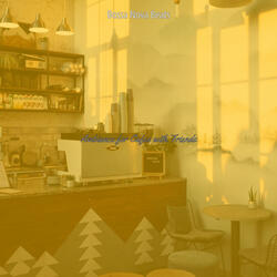 Sublime Moods for Organic Coffeehouses